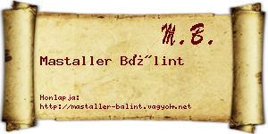 Mastaller Bálint névjegykártya